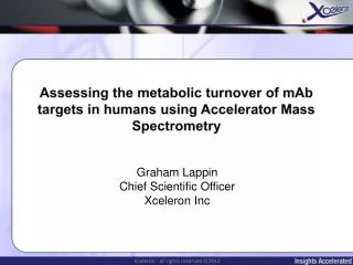 Assessing the metabolic turnover of mAb targets in humans using Accelerator Mass Spectrometry
