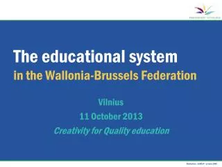 The educational system in the Wallonia-Brussels Federation