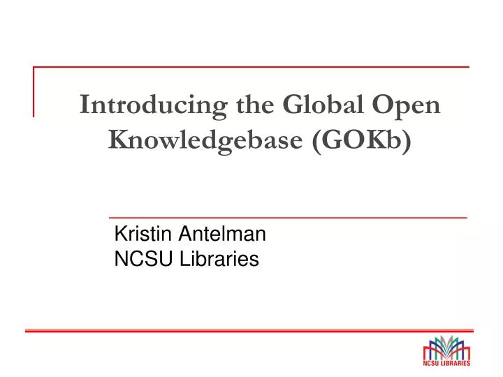 introducing the global open knowledgebase gokb