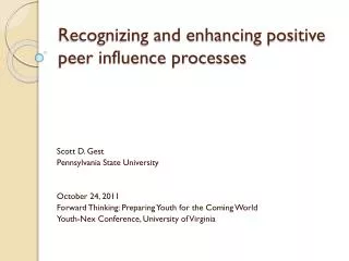 Recognizing and enhancing positive peer influence processes