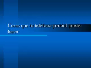 cosas que tu tel fono port til puede hacer