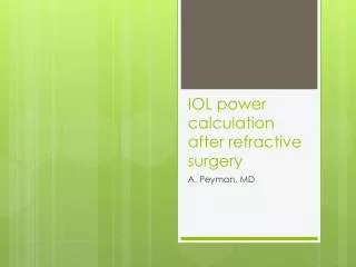 IOL power calculation after refractive surgery
