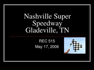 Nashville Super Speedway Gladeville, TN