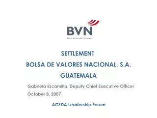 SETTLEMENT BOLSA DE VALORES NACIONAL, S.A. GUATEMALA