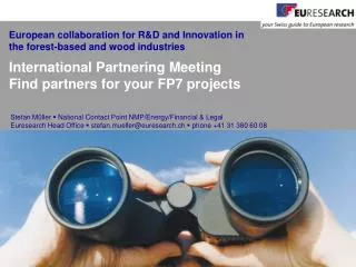 International Partnering Meeting Find partners for your FP7 projects