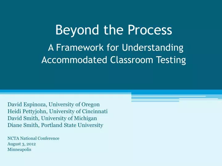 beyond the process a framework for understanding accommodated classroom testing
