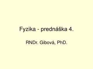 fyzika predn ka 4