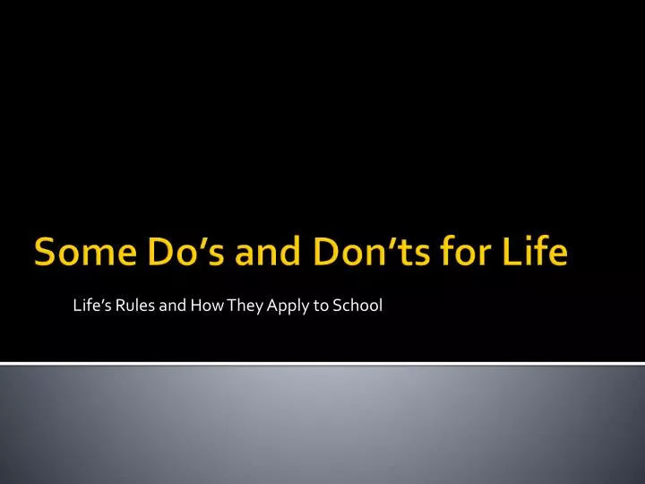 life s rules and how they apply to school