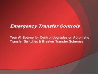 Your #1 Source for Control Upgrades on Automatic Transfer Switches &amp; Breaker Transfer Schemes