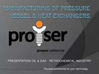 Manufacturing of PRESSURE VESSEL &amp; HEAT EXCHANGERS