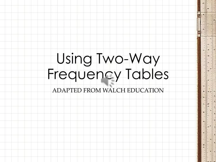 using two way frequency tables