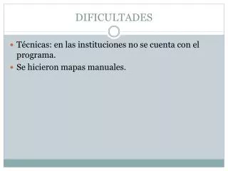 dificultades
