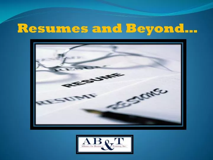 resumes and beyond
