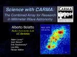 Science with CARMA: - slide 1