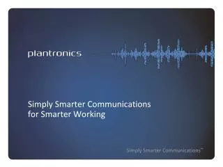 Simply Smarter Communications for Smarter Working