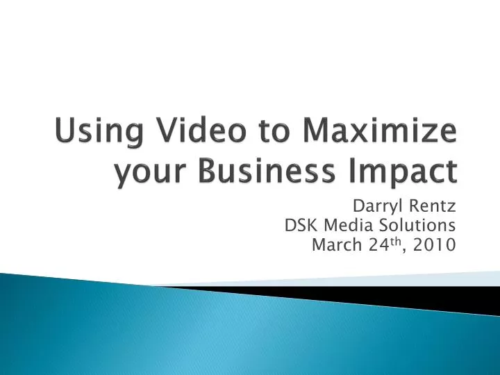 using video to maximize your business impact