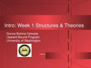 Intro: Week 1 Structures &amp; Theories