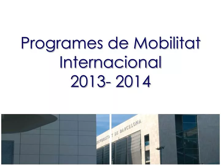 programes de mobilitat internacional 2013 2014