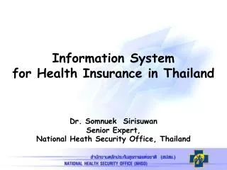 Information System for Health Insurance in Thailand