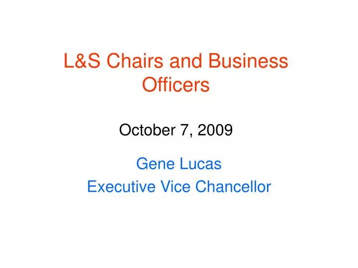 l s chairs and business officers october 7 2009