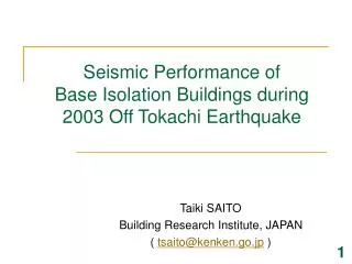 Seismic Performance of Base Isolation Buildings during 2003 Off Tokachi Earthquake