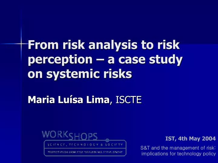 from risk analysis to risk perception a case study on systemic risks