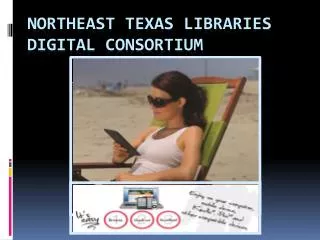 Northeast Texas Libraries Digital Consortium
