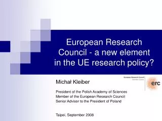 European Research Council - a new element in the UE research policy ?