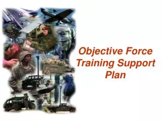 Objective Force Training Support Plan