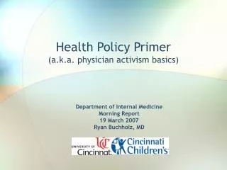 Health Policy Primer (a.k.a. physician activism basics)