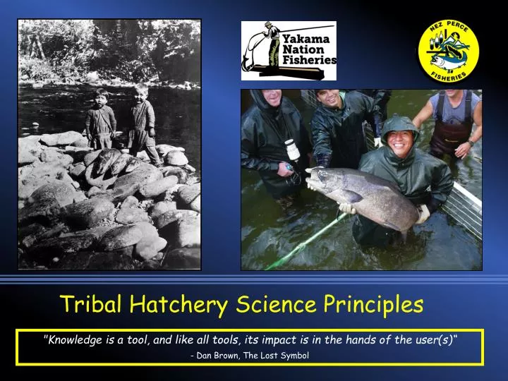 tribal hatchery science principles