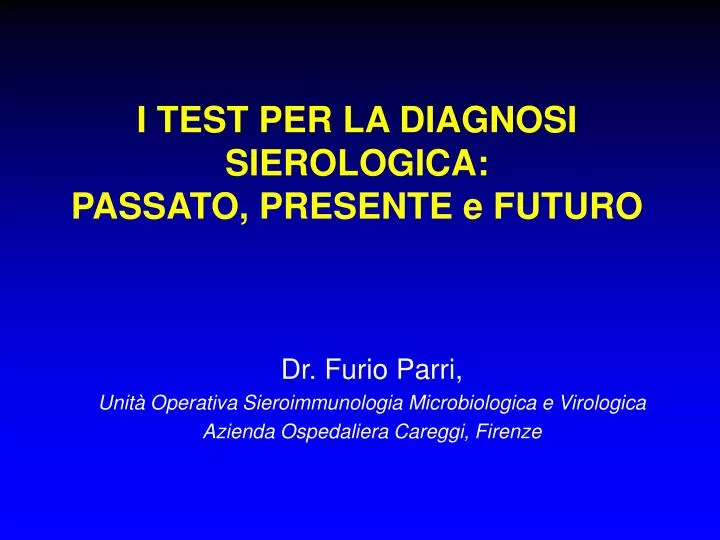 i test per la diagnosi sierologica passato presente e futuro