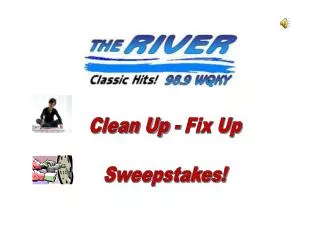 Clean Up - Fix Up Sweepstakes!