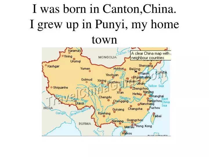 i was born in canton china i grew up in punyi my home town