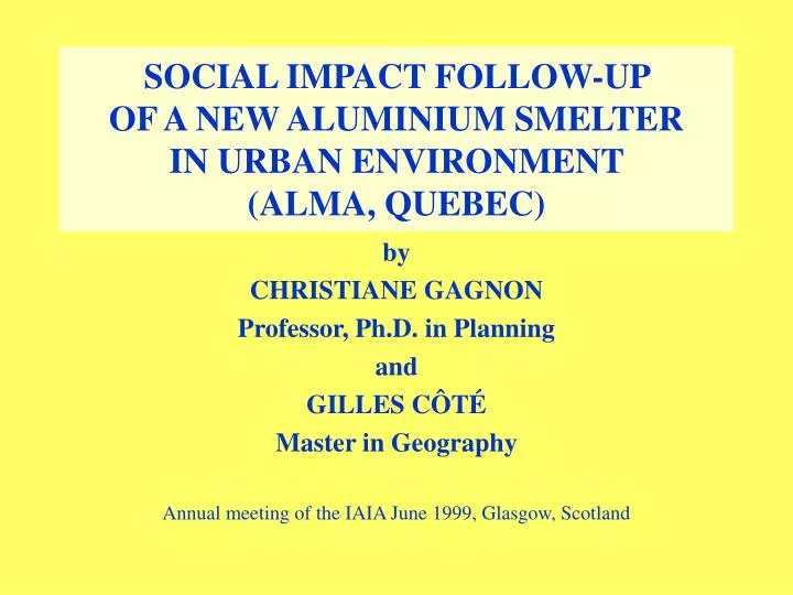 social impact follow up of a new aluminium smelter in urban environment alma quebec