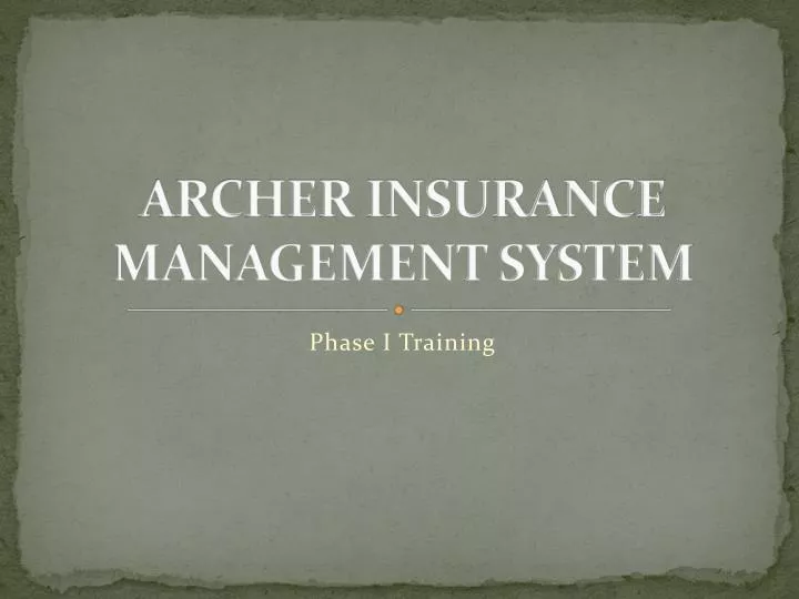 archer insurance management system