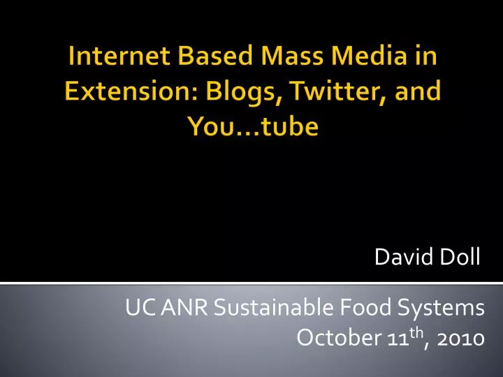 internet based mass media in extension blogs twitter and you tube