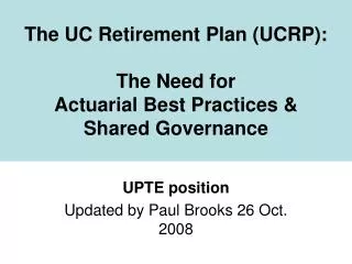 The UC Retirement Plan (UCRP): The Need for Actuarial Best Practices &amp; Shared Governance