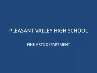 PLEASANT VALLEY HIGH SCHOOL