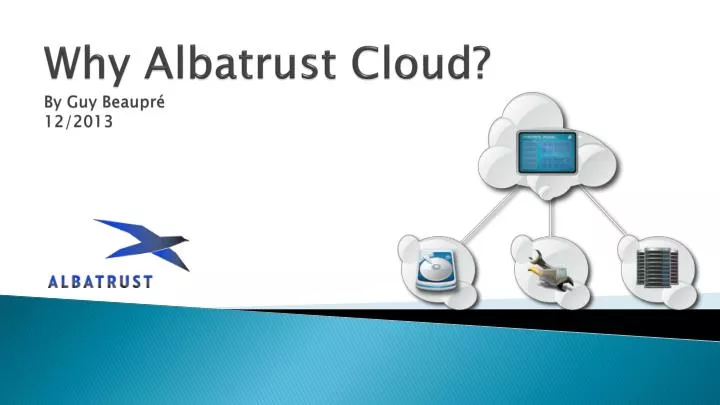 why albatrust cloud by guy beaupr 12 2013