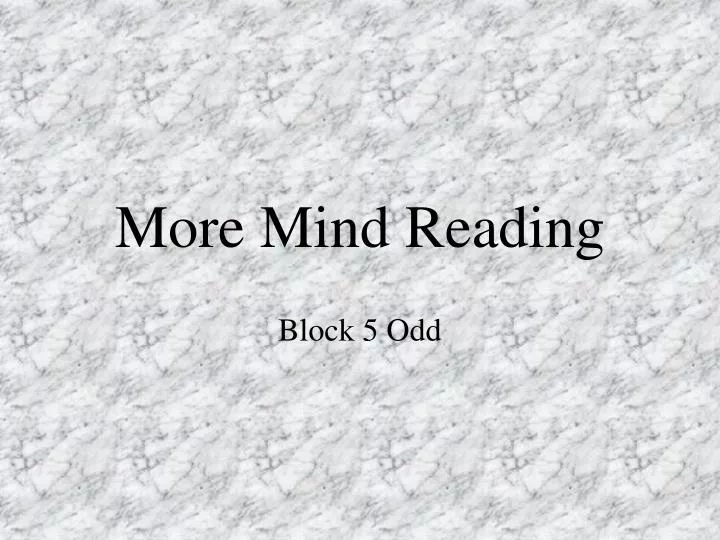 more mind reading