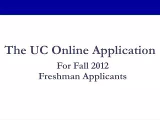 The UC Online Application