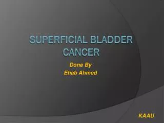 Superficial Bladder Cancer