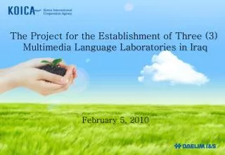 The Project for the Establishment of Three (3) Multimedia Language Laboratories in Iraq