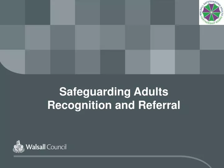 safeguarding adults recognition and referral