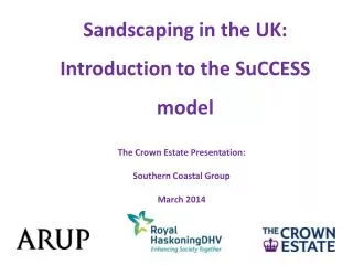 Sandscaping in the UK: Introduction to the SuCCESS model
