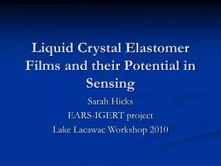 Liquid Crystal Elastomer Films and their Potential in Sensing