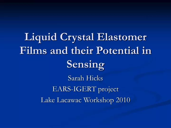 liquid crystal elastomer films and their potential in sensing
