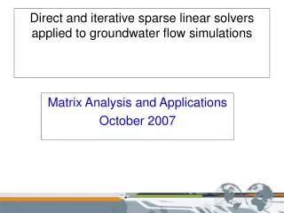 Direct and iterative sparse linear solvers applied to groundwater flow simulations