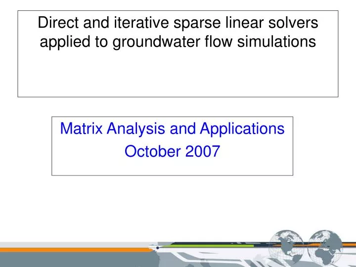 direct and iterative sparse linear solvers applied to groundwater flow simulations